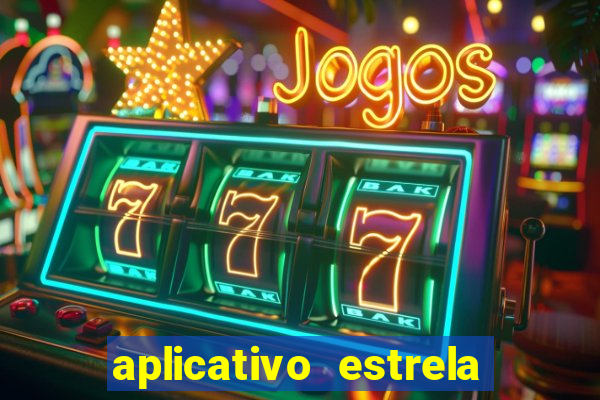 aplicativo estrela bet apk